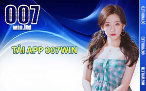 Tải app 007Win